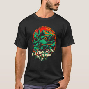 T-shirt J'Ai Choisi De Pêcher Hobby Pêcheur Activiti