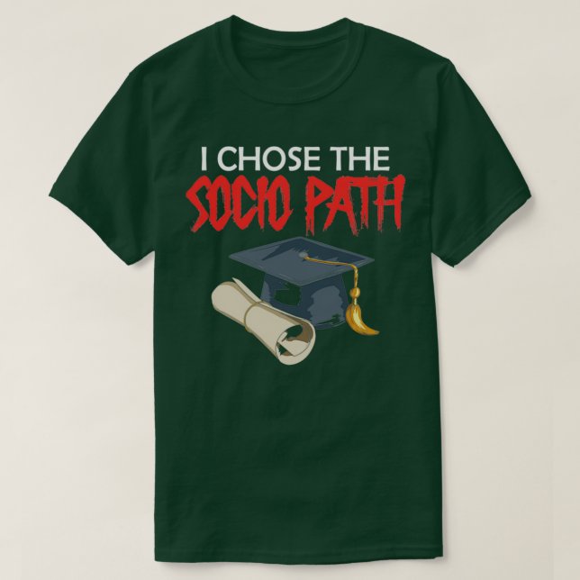 T-shirt J'Ai Choisi Socio Path Dissertation Doctor Of Soci (Design devant)