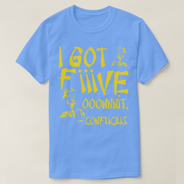 T-shirt J'ai cinq sur elle Confucius Messagerie avec mauva (Design devant)