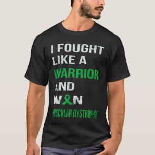T-SHIRT J'AI COMBATTU COMME UN GUERRIER ET J'AI GAGNÉ UNE