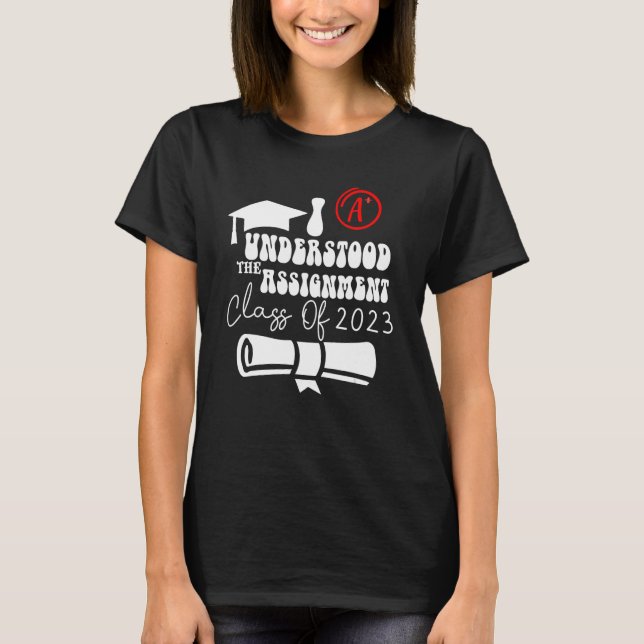 T-shirt J'Ai Compris La Classe D'Affectation De 2023 Gradu (Devant)