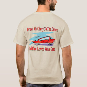 T-shirt J'Ai Conduit Ma Chevy Au Levier, Le Levier Était P