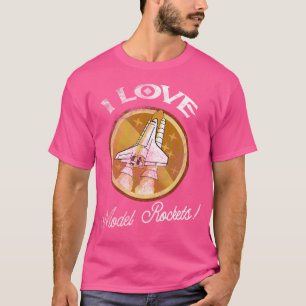 T-shirt J'ai construit modèle Rockets Tee - shirt Love Ast