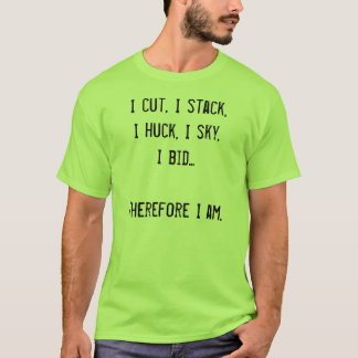 T-shirt J'ai coupé, j'empile, toile à grain d'orge d'I,