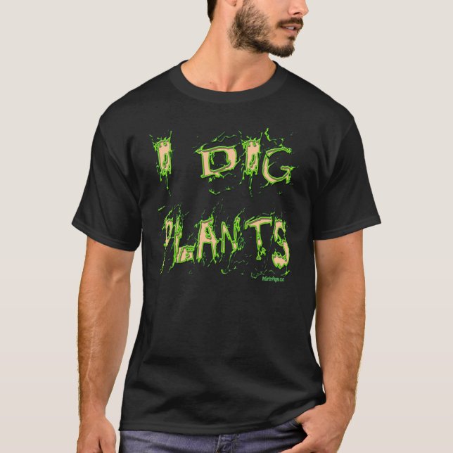T-shirt J'ai creusé Plante Gardener Slogan (Devant)