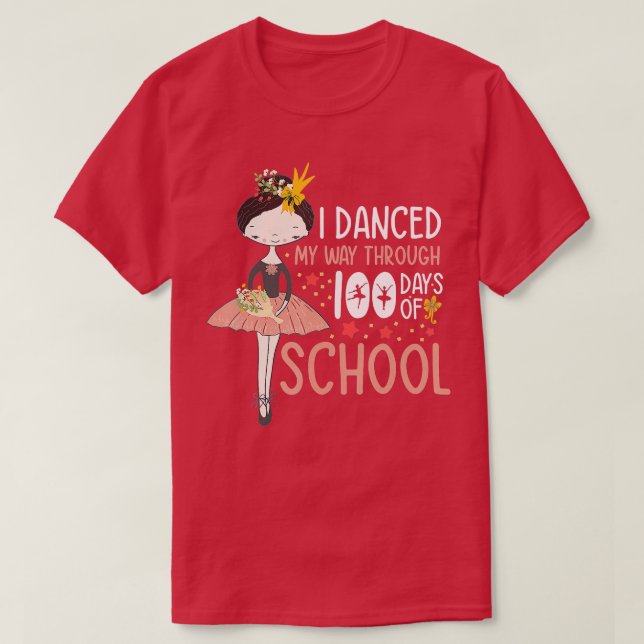 T-shirt J'Ai Dansé En 100 Jours De Danse Scolaire (Design devant)