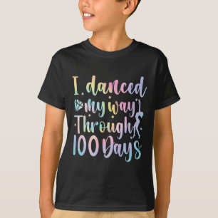 T-shirt J'ai dansé mon chemin à travers 100 jours d'école 