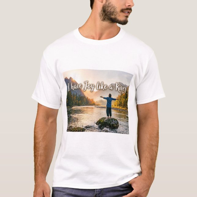 T-shirt J'ai de la joie comme un fleuve (Devant)