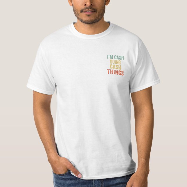 T-shirt J'ai de l'argent faisant des choses amusantes (Devant)