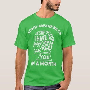 T-shirt J'Ai De Nombreuses Idées De Sensibilisation HD Pre