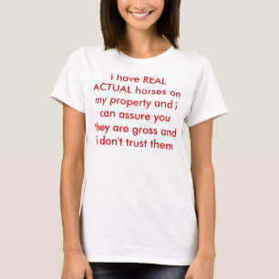 T-shirt j'ai de VRAIS chevaux RÉELS sur ma propriété