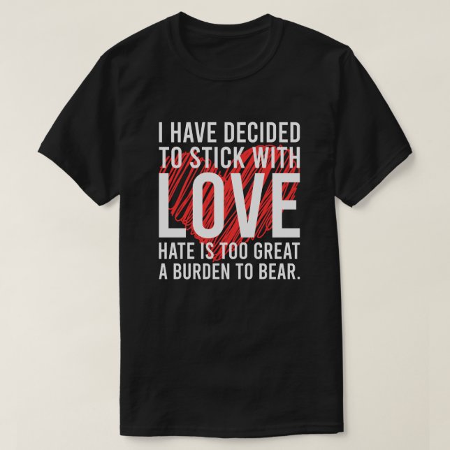 T-shirt J'ai décidé de rester amoureux - Inspirationnel (Design devant)