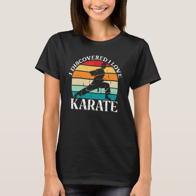 T-shirt J'ai découvert que j'aime le karaté  Professeur de (Devant)