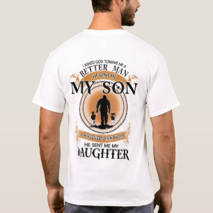 T-shirt J'ai demandé à Dieu de faire de moi un homme mei