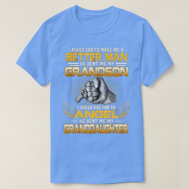 T-shirt J'Ai Demandé À Dieu De Me Faire Un Homme Meilleur  (Design devant)