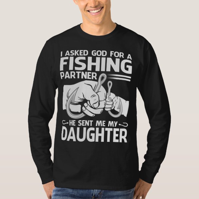 T-shirt J'Ai Demandé À Dieu Pour Un Partenaire De Pêche Qu (Devant)