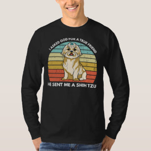 T-shirt J'Ai Demandé À Dieu Pour Un Véritable Meilleur Ami