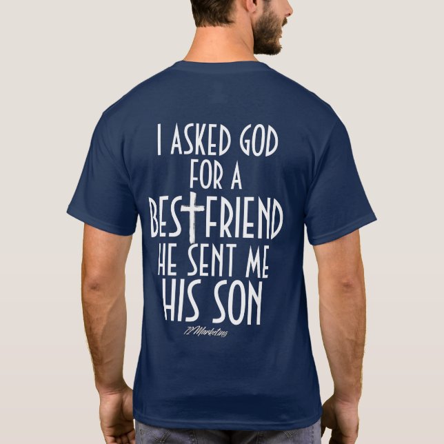 T-shirt J'ai demandé à Dieu que le meilleur ami m'a envoyé (Dos)