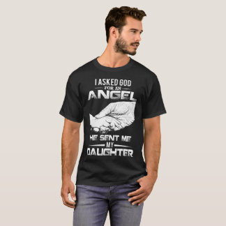 T-shirt J'ai demandé à Dieu un ange qu'il m'a envoyé ma