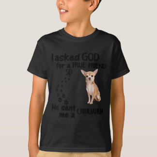T-shirt J'ai demandé à Dieu un véritable ami alors il a en