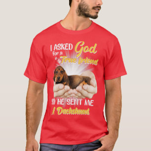 T-shirt J'ai demandé à Dieu un vrai ami alors il m'a envoy