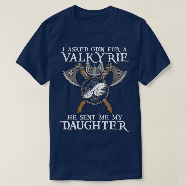 T-shirt J'ai demandé à Odin pour Valkyrie (Design devant)