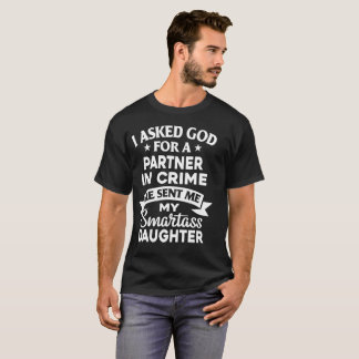 T-shirt J'ai demandé à un dieu un associé - dedans - crime