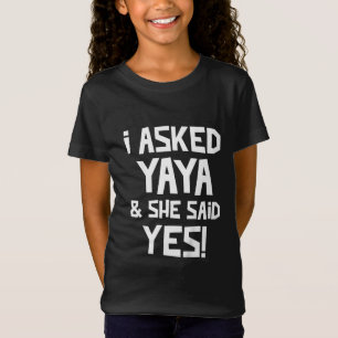 T-Shirt J'Ai Demandé À Yaya Et Elle A Dit Oui Amusant Peti