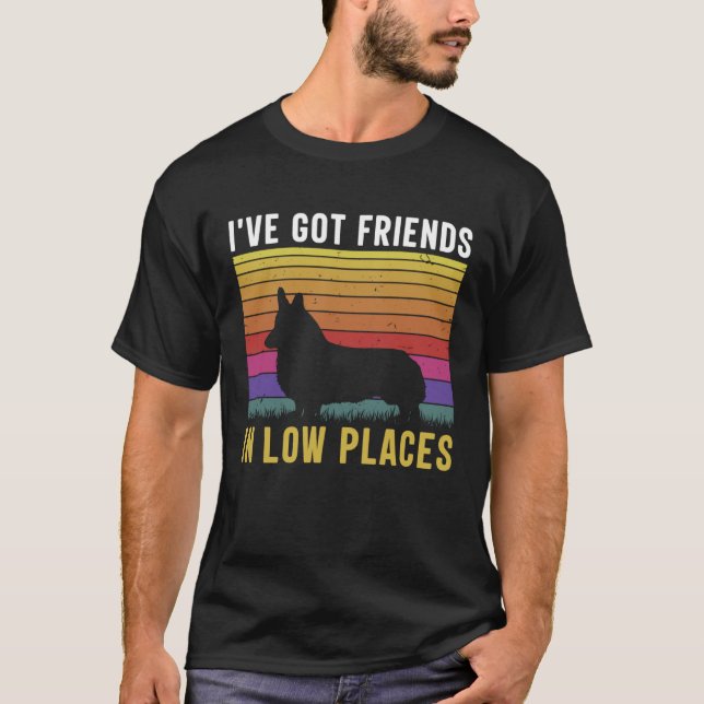 T-shirt J'ai des amis dans des endroits bas (Devant)