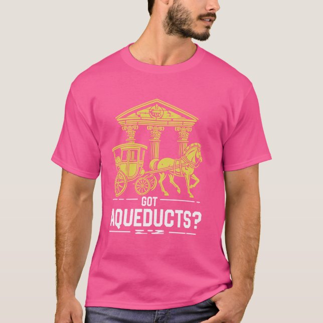 T-shirt J'ai des aqueducs Empire romain (Devant)