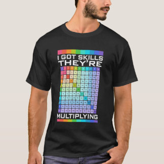 T-shirt J'ai des compétences, elles se multiplient, drôle