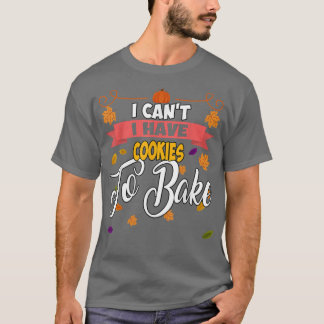 T-shirt J'Ai Des Cookies Pour Faire Cuire La Cuisine Sarca