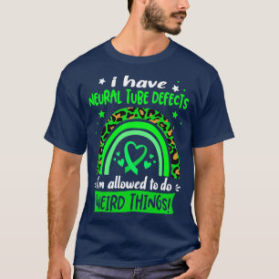 T-shirt J'ai des défauts de tube neural je suis autorisé à