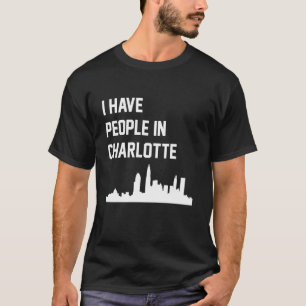 T-shirt J'ai des gens à Charlotte en Caroline du Nord