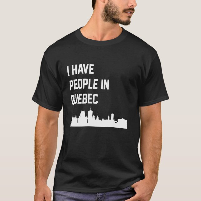 T-shirt J'ai des gens à Québec Canada (Devant)