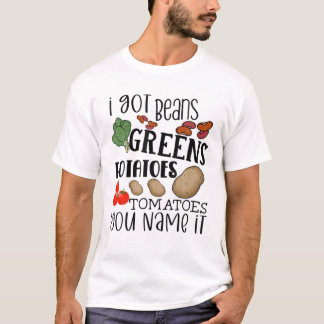 T-shirt J'Ai Des Haricots Grandes Pommes De Terre Tomates 