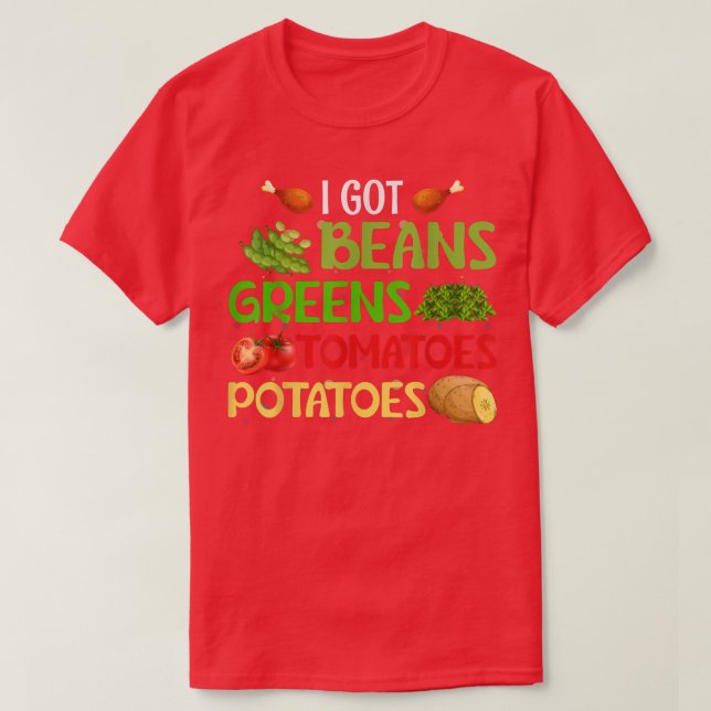 T-shirt J'Ai Des Haricots Grandes Pommes De Terre Tomates  (Design devant)