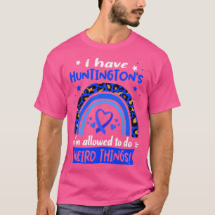 T-shirt J'ai des Huntingtons je suis autorisé à faire des