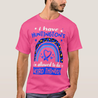 T-shirt J'ai des Huntingtons je suis autorisé à faire des 