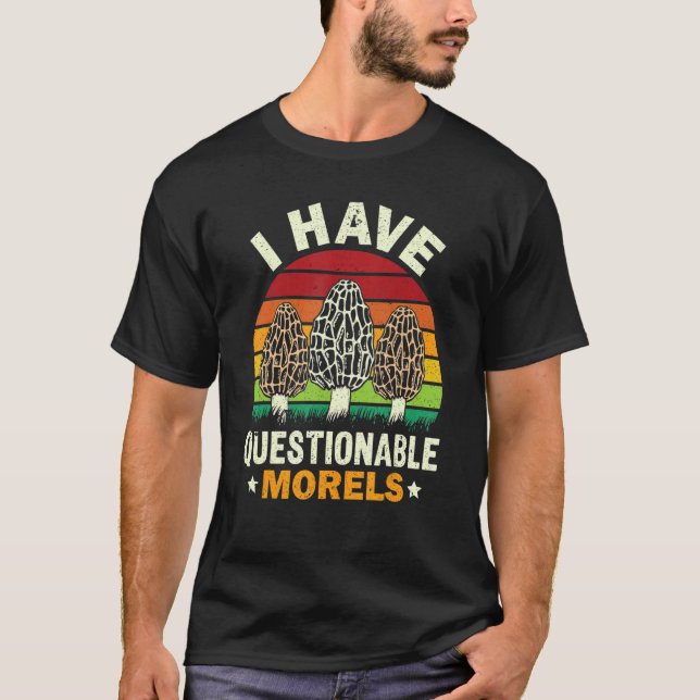 T-shirt J'Ai Des Morels Contestables Champignons Morel Cha (Devant)