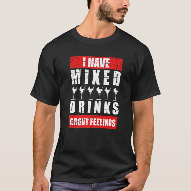 T-shirt J'Ai Des Sentiments Mixtes Sur Les Boissons Barten (Devant)