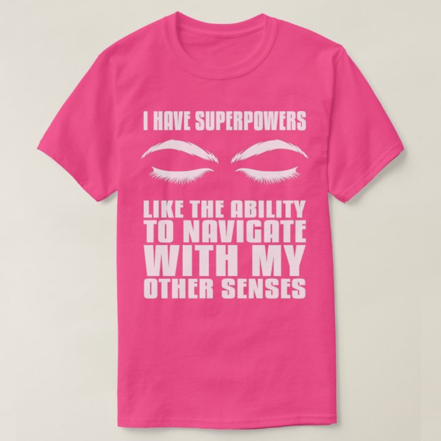 T-shirt J'Ai Des Superpuissances Baille Blind Blind Gens B (Design devant)