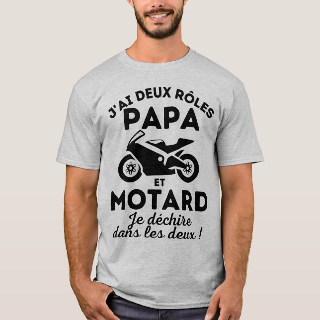 T-shirt J'ai deux rôles Papa et Motard (Devant)