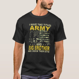 T-shirt J'Ai Deux Titres Armée Et Gros Bro Patriotique Amu
