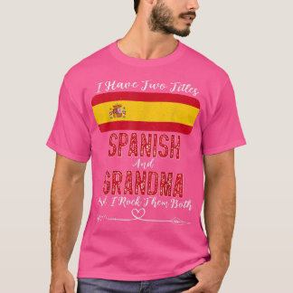 T-shirt J'ai deux titres espagnol et grand-mère Espagne 