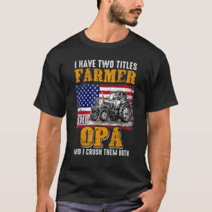 T-shirt J'Ai Deux Titres Farmer Opa Fête des pères agricol