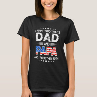 T-shirt J'ai deux titres Fête du papa et du papa