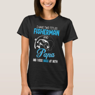 T-shirt J'Ai Deux Titres Fisherman & Papa Et I Rock Bas