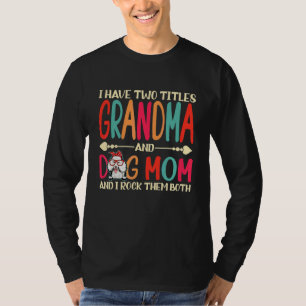 T-shirt J'Ai Deux Titres Grand-Mère Et Poodle Chien Maman 