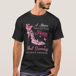 T-shirt J'Ai Deux Titres Mama Grammy High Heel Chaussures 